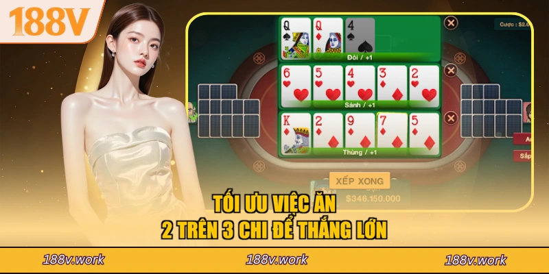Tối ưu việc ăn 2 trên 3 chi để thắng lớn